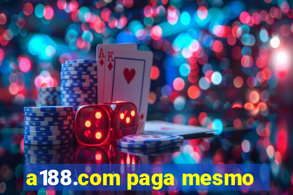 a188.com paga mesmo